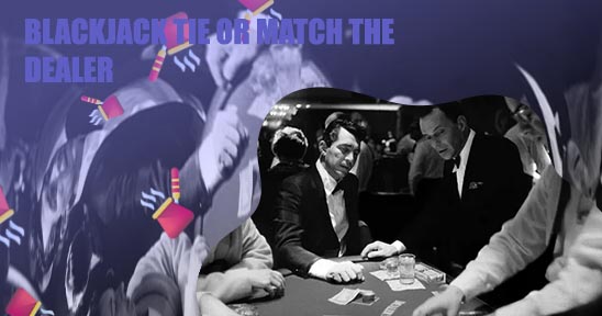 Blackjack tie dealer